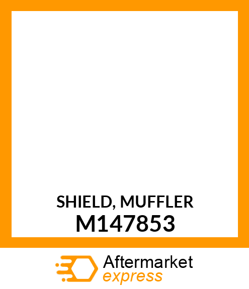 SHIELD, MUFFLER M147853