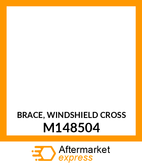 BRACE, WINDSHIELD CROSS M148504