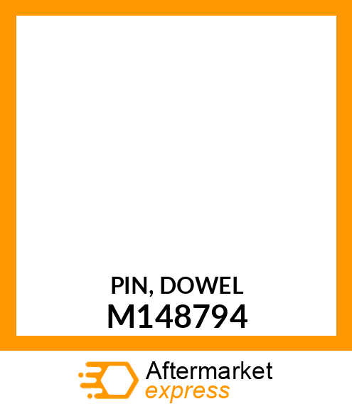 PIN, DOWEL M148794