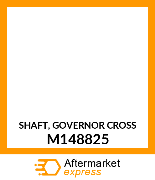 SHAFT, GOVERNOR CROSS M148825