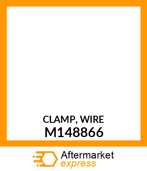 CLAMP, WIRE M148866