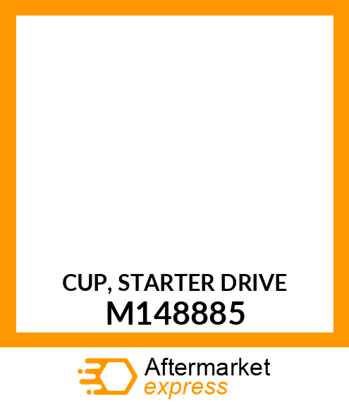 CUP, STARTER DRIVE M148885