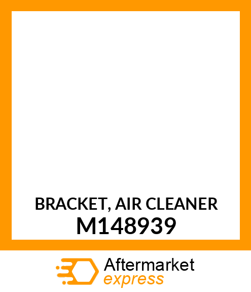 BRACKET, AIR CLEANER M148939