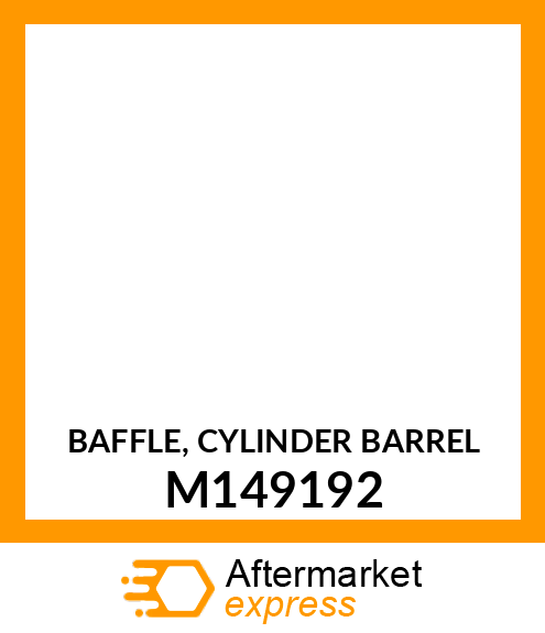 BAFFLE, CYLINDER BARREL M149192