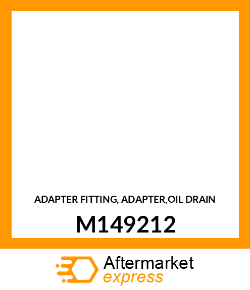 ADAPTER FITTING, ADAPTER,OIL DRAIN M149212