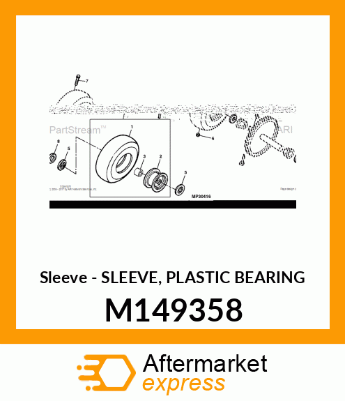 Sleeve - SLEEVE, PLASTIC BEARING M149358