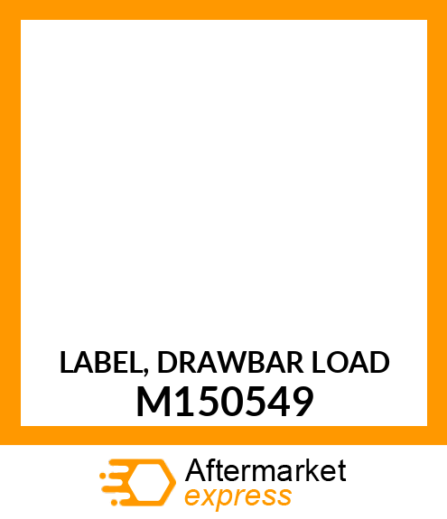 LABEL, DRAWBAR LOAD M150549