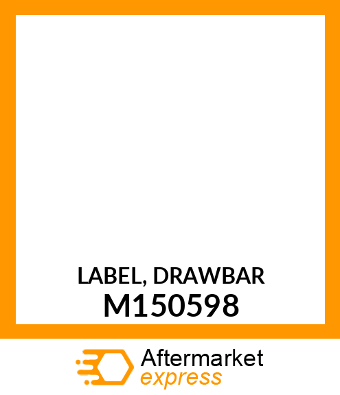 LABEL, DRAWBAR M150598