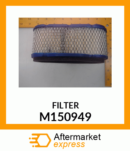 ELEMENT, AIR FILTER M150949