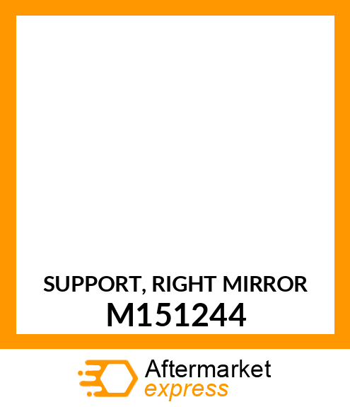 SUPPORT, RIGHT MIRROR M151244