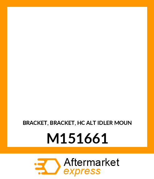 BRACKET, BRACKET, HC ALT IDLER MOUN M151661