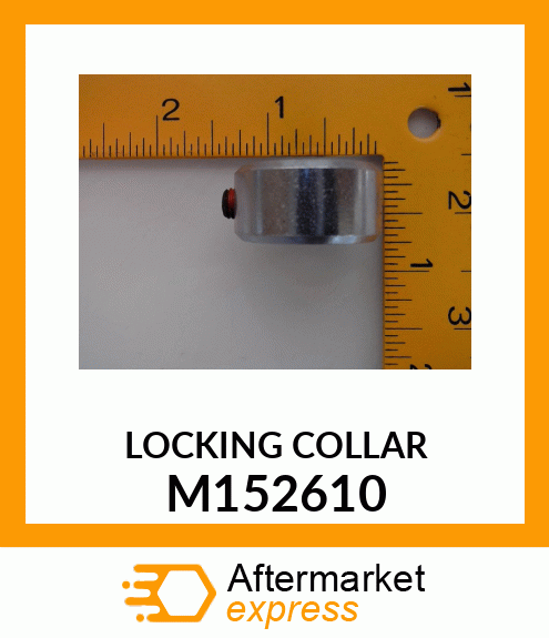 LOCKING COLLAR, COLLAR, LOCKING .75 M152610