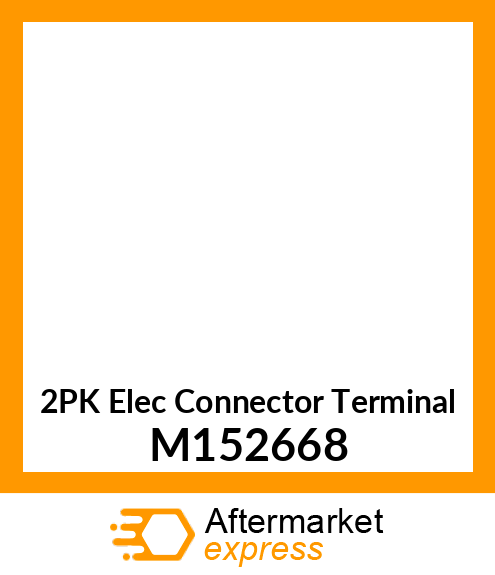 2PK Elec Connector Terminal M152668