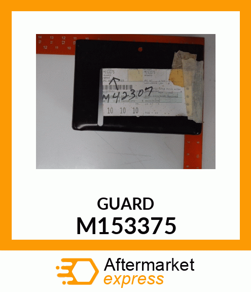 GUARD, GUARD, IDLER M42307 PAINT amp; M153375