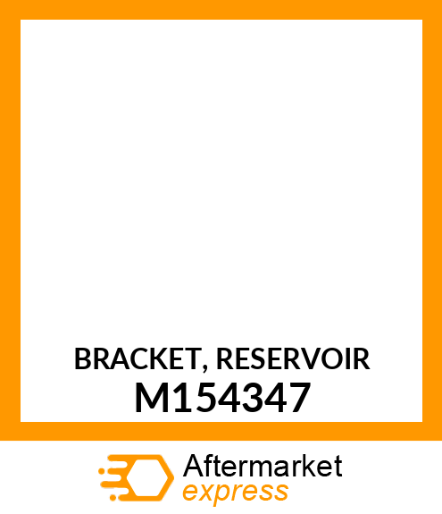 BRACKET, RESERVOIR M154347