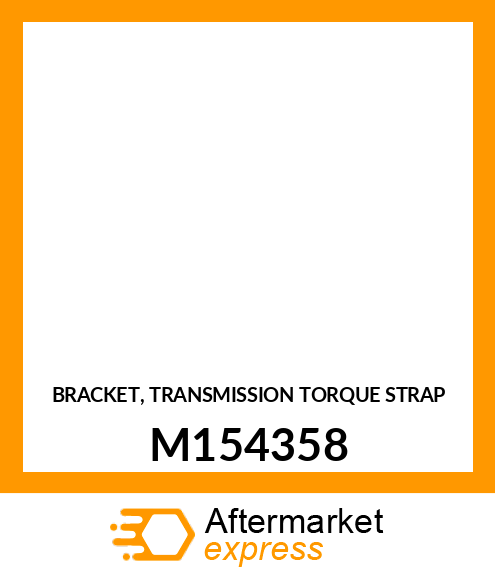 BRACKET, TRANSMISSION TORQUE STRAP M154358