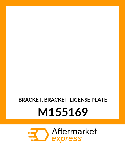 BRACKET, BRACKET, LICENSE PLATE M155169