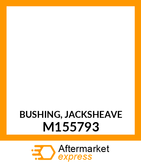 BUSHING, JACKSHEAVE M155793