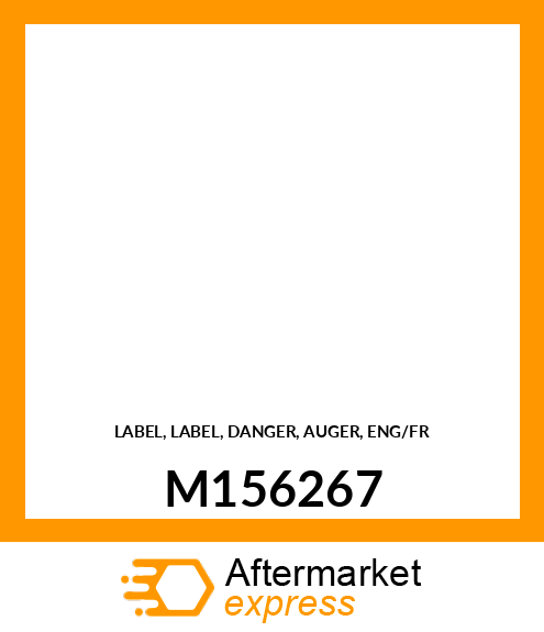 LABEL, LABEL, DANGER, AUGER, ENG/FR M156267