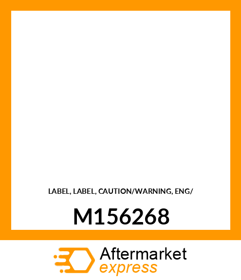 LABEL, LABEL, CAUTION/WARNING, ENG/ M156268