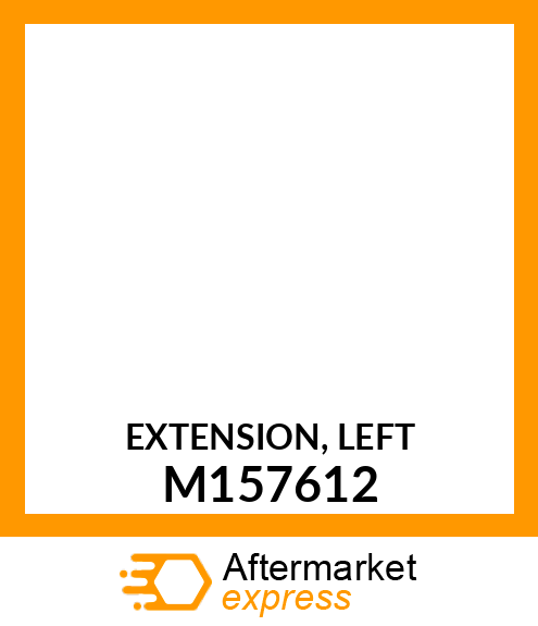 EXTENSION, LEFT M157612