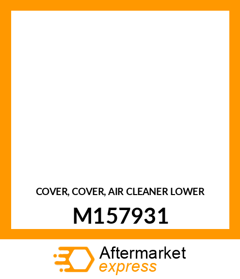 COVER, COVER, AIR CLEANER (LOWER) M157931