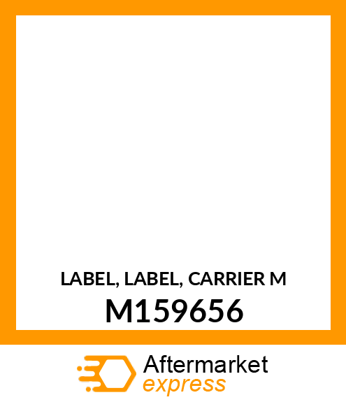 LABEL, LABEL, CARRIER M M159656