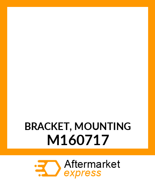 BRACKET, MOUNTING M160717