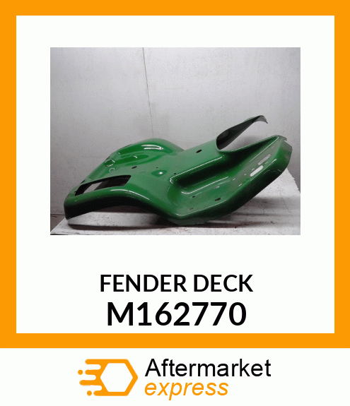 FENDER DECK, ONE M162770