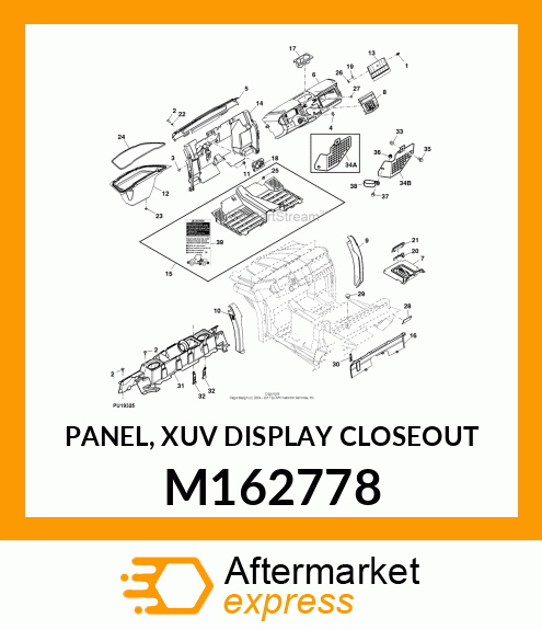 PANEL, XUV DISPLAY CLOSEOUT M162778