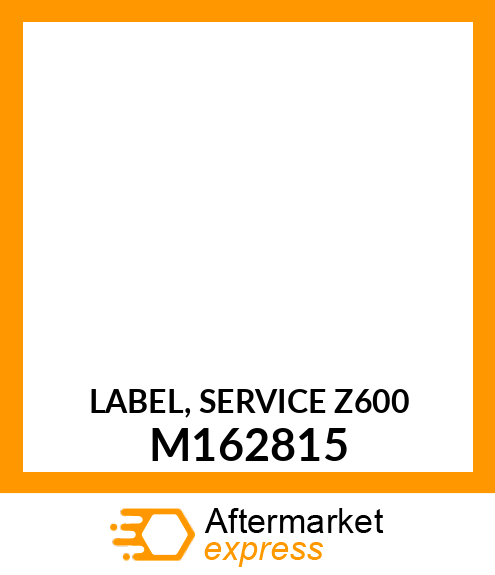 LABEL, SERVICE Z600 M162815