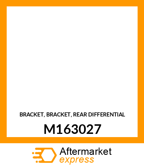 BRACKET, BRACKET, REAR DIFFERENTIAL M163027