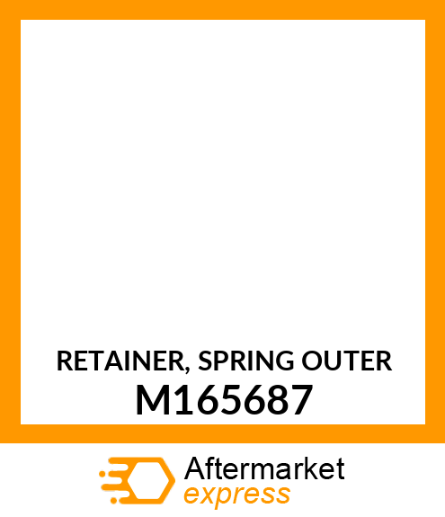 RETAINER, SPRING OUTER M165687