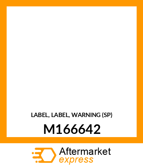 LABEL, LABEL, WARNING (SP) M166642