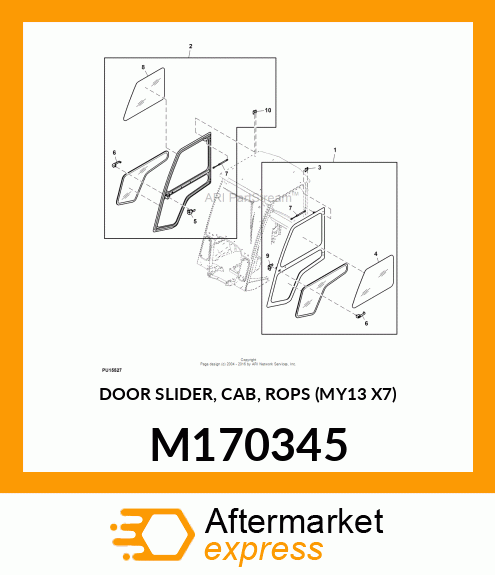 DOOR SLIDER, CAB, ROPS (MY13 X7) M170345