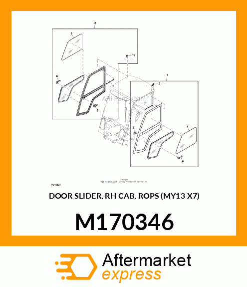 DOOR SLIDER, RH CAB, ROPS (MY13 X7) M170346