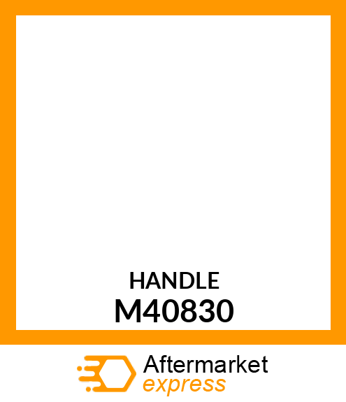 Handle - HANDLE, LIFT (Part is Obsolete) M40830