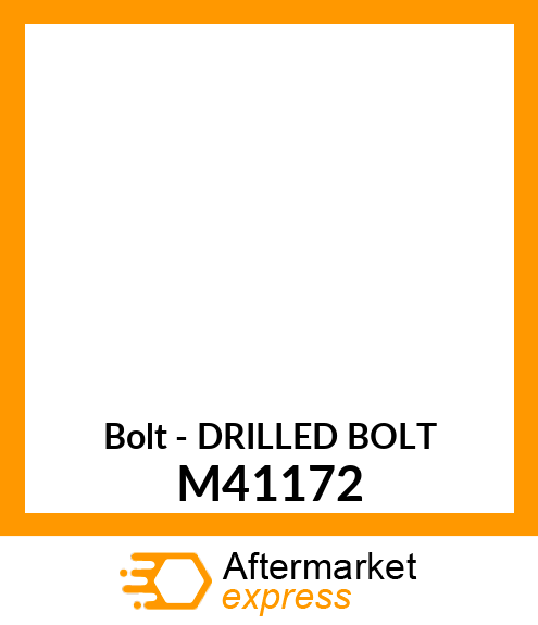 Bolt - DRILLED BOLT M41172