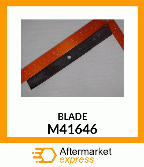 BLADE, CUTTING M41646