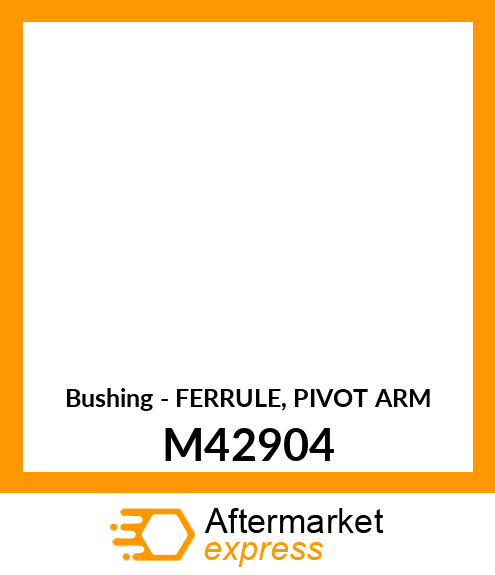 Bushing - FERRULE, PIVOT ARM M42904