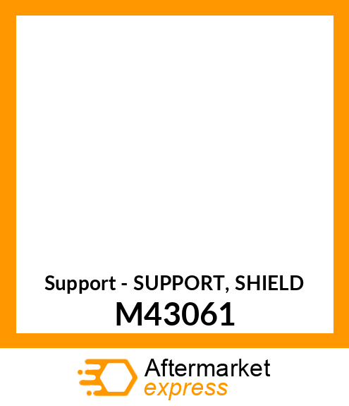 Support - SUPPORT, SHIELD M43061