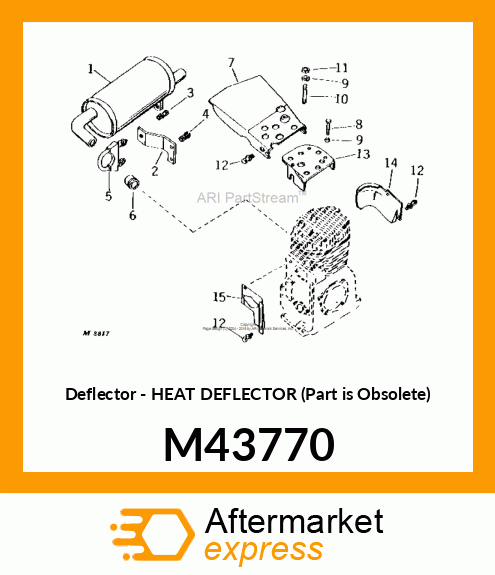 Deflector - HEAT DEFLECTOR (Part is Obsolete) M43770