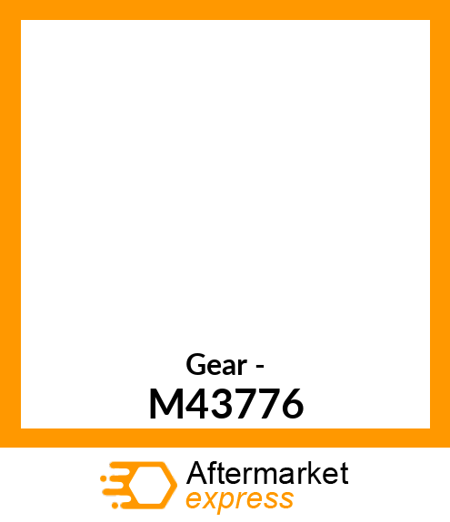 Gear - M43776