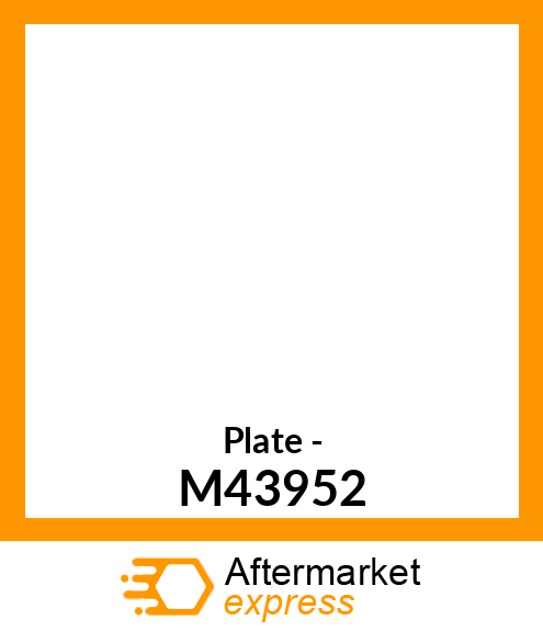 Plate - M43952