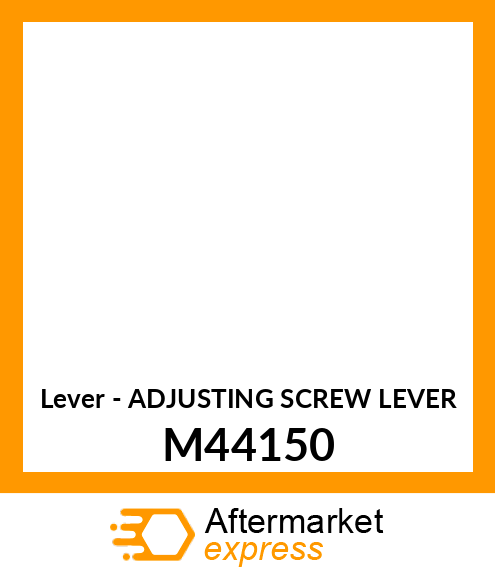 Lever - ADJUSTING SCREW LEVER M44150