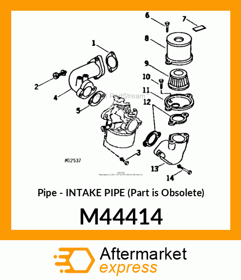Pipe - INTAKE PIPE (Part is Obsolete) M44414