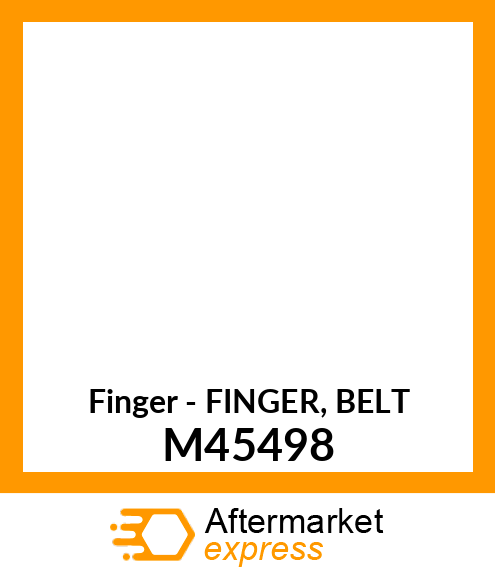 Finger - FINGER, BELT M45498
