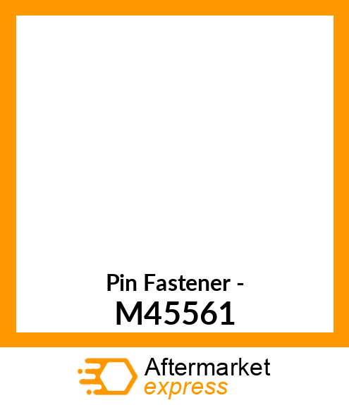 Pin Fastener - M45561