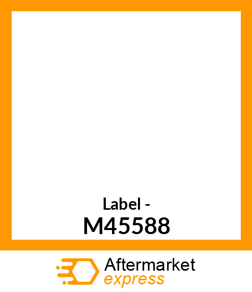 Label - M45588