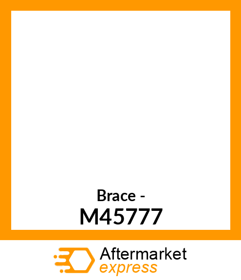 Brace - M45777